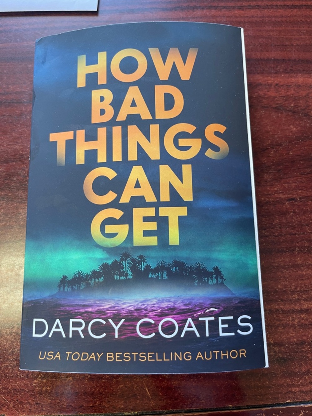 How Bad Things Can Get by Darcy Coates - Teal & Gold Cover